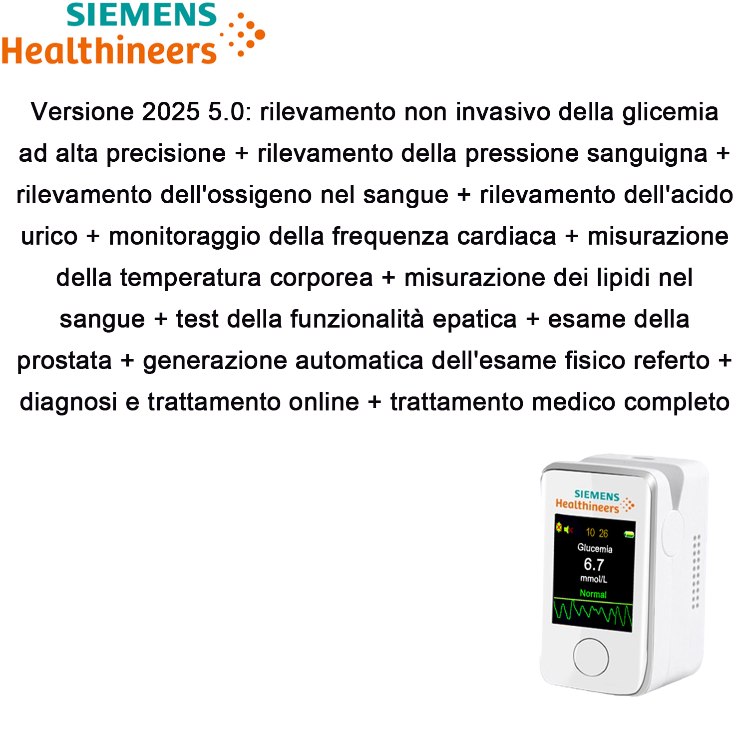 Versione 2025 5.0: rilevamento non invasivo della glicemia ad alta precisione + rilevamento della pressione sanguigna + rilevamento dell'ossigeno nel sangue + rilevamento dell'acido urico + monitoraggio della frequenza cardiaca + misurazione della temperatura corporea + misurazione dei lipidi nel sangue + test della funzionalità epatica + esame della prostata + generazione automatica dell'esame fisico referto + diagnosi e trattamento online + trattamento medico completo